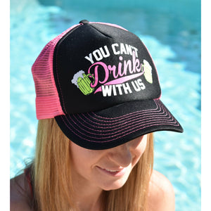 You Can't Drink With Us Hat Hat 